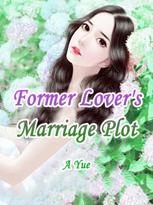 Former Lover's Marriage Plot